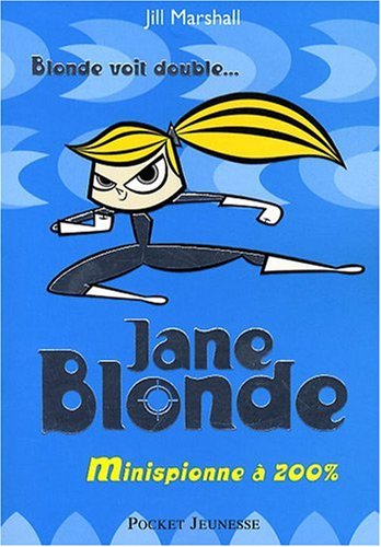 Blonde voit double... Jane Blonde